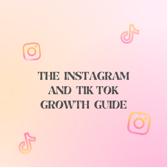 The Instagram and TikTok Growth Guide